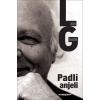 Padlí anjeli Lajos Grendel