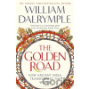 The Golden Road - William Dalrymple