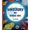 Dinosaury na dobrú noc – Vo vesmíre - Zuzana Boďová, Filip Horník (ilustrátor)