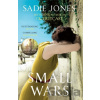 Small Wars - Sadie Jones