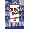 Nemilosrdná lež Cruel Hoax - Henry Makow