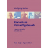 Rhetorik als Vernunftgebrauch