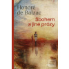 Sbohem a jiné prózy (Honoré De Balzac)