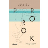 Prorok - Báliková Jana, Džibrán Chalíl, Gibran Kahlil