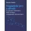 Magnetické jevy a obvody ve výkonové elektronice, měřicí technice a silnoproudé elektrotechnice - Miroslav Patečka