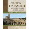 What the New Testament Authors Really Cared About (Kenneth Berding,Matt Williams)(Pevná)
