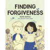 Finding Forgiveness - Marta Bartolj, Chronicle Books