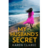 My Husband’s Secret - Karen Clarke