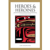 Heroes and Heroines (Mary Giraudo Beck,Nancy DeWitt)()