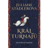 Král turnajů - Juliane Stadlerová