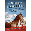 The Ride of Her Life - Elizabeth Letts
