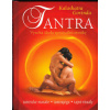Govinda Kalashatra: Tantra - Vysoká škola spirituální erotiky (tantra přivádí do souladu tělo, mysl i duši - přípravné rituály, erotické hry, smyslné masáže a důležité pozice tantrického spojení ( 144