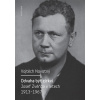 Odvaha být církví Josef Zvěřina v letech 1913 1967 - Novotný Vojtěch
