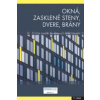 Okná, zasklené steny, dvere, brány