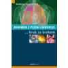 Minimum z plicní chirurgie krok za krokem