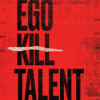 Ego Kill Talent - Dance Between Extremes (Deluxe Edition) [CD]