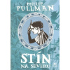 Stín na severu - Pullman Philip