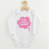 Detské body s potlačou New Baby Když brečím, tak mám asi nějaký problém! ružová 86 (12-18m)