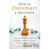 How to Outsmart a Narcissist - Erin Leonard