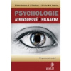 Psychologie Atkinsonové a Hilgarda - Nolen Hoeksema S ; Frederickson L B ; Loftus G R ; Wagenaar W A