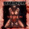 Debauchery - Torture Pit / Reedice [CD]