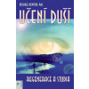 Učení duší Regenerace a studia - Michael Newton