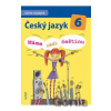 Český jazyk 6: Máme rádi češtinu - Hana Hrdličková