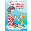 Hrajeme si s dětmi na rodičovské dovolené