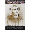 The Death of the Banker