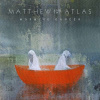 CD Matthew and the Atlas - MORNING DANCER