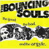 LP The Bouncing Souls: The Good, The Bad, And The Argyle. LTD | CLR