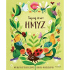 Tajný život - HMYZ - Moira Butterfieldová