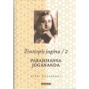 Krijánanda Svámí: Životopis jogína /2 - Paramhansa Jógánanda (Tato kniha začíná tam, kde Jógánandův proslulý 
