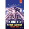 2012 Koniec a nový začiatok/Posolstvo Mayov - Walter-Jörg Langbein