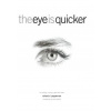 Eye is Quicker (Richard Pepperman)(Brožovaná)