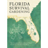 Florida Survival Gardening