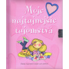 Moje najtajnejšie tajomstvá - Moira Butterfield