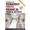 Potravinový podvod pácha… (Michal Pataky)