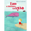 Ema a ružová veľryba | Lazárová Mária