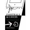 Football and Chess