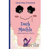 Duch Muchla - Kristýna Pýchová