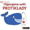 Objevujeme svět! Protiklady - autor neuvedený