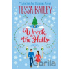Wreck the Halls - Tessa Bailey