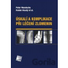 Úskalí a komplikace při léčení zlomenin - Radek Veselý