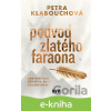 E-kniha Podvod zlatého faraona - Petra Klabouchová