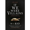 If We Were Villains - L. Rio M.