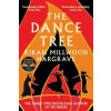 The Dance Tree - Kiran Millwood Hargrave, Pan Macmillan