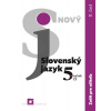 Nový Slovenský jazyk 5. ročník ZŠ - II. časť - Zošit pre učiteľa - Jarmila Krajčovičová