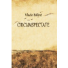 Circumspectate - Vlado Bálint