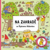 Na zahradě se Šípkovou Růženkou - Štěpánka Sekaninová, Alexandra Májová ilustrácie